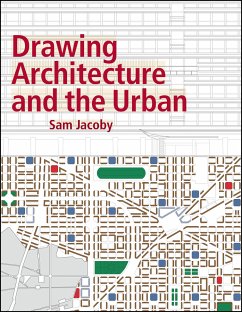 Drawing Architecture and the Urban (eBook, ePUB) - Jacoby, Sam