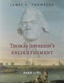 Thomas Jefferson's Enlightenment (eBook, ePUB)