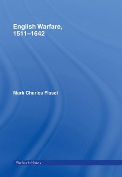 English Warfare, 1511-1642 (eBook, PDF) - Fissell, Mark Charles