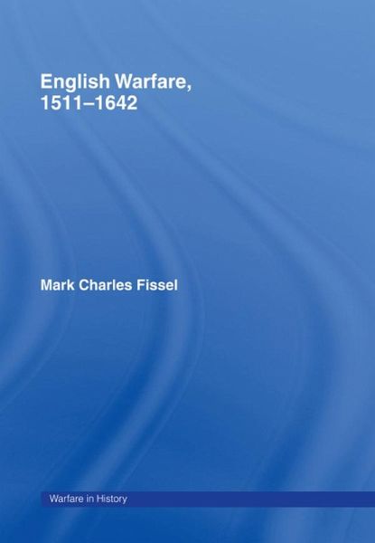 English Warfare, 1511-1642 (eBook, PDF)