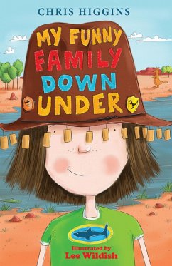My Funny Family Down Under (eBook, ePUB) - Higgins, Chris