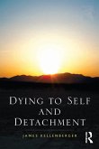 Dying to Self and Detachment (eBook, ePUB)