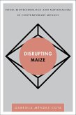 Disrupting Maize (eBook, ePUB)