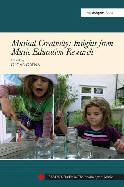 Musical Creativity: Insights from Music Education Research (eBook, ePUB) Musical Creativity: Insights from Music Education Research (eBook, ePUB)