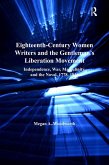Eighteenth-Century Women Writers and the Gentleman's Liberation Movement (eBook, ePUB)
