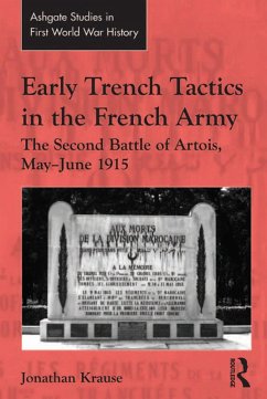 Early Trench Tactics in the French Army (eBook, ePUB) - Krause, Jonathan