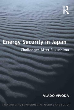 Energy Security in Japan (eBook, ePUB) - Vivoda, Vlado