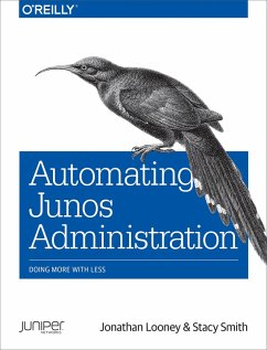 Automating Junos Administration (eBook, ePUB) - Looney, Jonathan