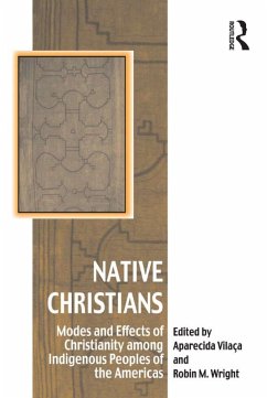 Native Christians (eBook, ePUB) - Vilaça, Aparecida