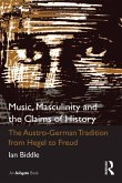 Music, Masculinity and the Claims of History (eBook, PDF)