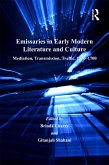 Emissaries in Early Modern Literature and Culture (eBook, PDF)