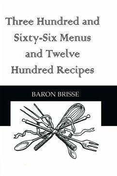 Cover Three Hundred and Sixty-Six Menus and Twelve Hundred Recipes (eBook, ePUB)