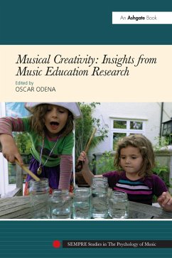 Musical Creativity: Insights from Music Education Research (eBook, PDF)