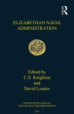 Elizabethan Naval Administration (eBook, ePUB)
