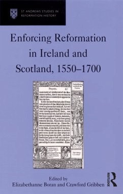 Enforcing Reformation in Ireland and Scotland, 1550-1700 (eBook, PDF) - Gribben, Crawford