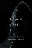 Liquid Evil (eBook, ePUB)