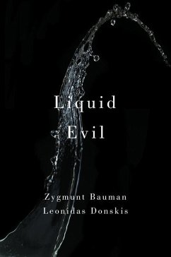Liquid Evil (eBook, ePUB) - Bauman, Zygmunt; Donskis, Leonidas