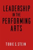 Leadership in the Performing Arts (eBook, ePUB)