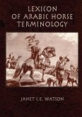 Lexicon Of Arabic Horse Terminology (eBook, PDF)