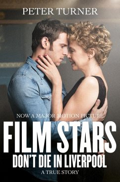 Film Stars Don't Die in Liverpool (eBook, ePUB) - Turner, Peter