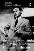 Edward Upward and Left-Wing Literary Culture in Britain (eBook, ePUB)