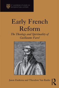 Early French Reform (eBook, ePUB) - Zuidema, Jason; Raalte, Theodore Van