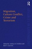 Migration, Culture Conflict, Crime and Terrorism (eBook, ePUB)