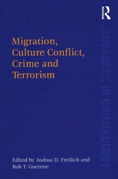 Migration, Culture Conflict, Crime and Terrorism (eBook, ePUB) - Guerette, Rob T.