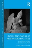Muslim and Catholic Pilgrimage Practices (eBook, ePUB)