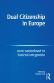 Dual Citizenship in Europe (eBook, PDF)
