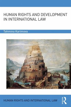 Human Rights and Development in International Law (eBook, PDF) - Karimova, Tahmina