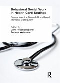 Behavioral Social Work in Health Care Settings (eBook, ePUB)