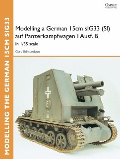 Cover Modelling a German 15cm sIG33(Sf) auf Panzerkampfwagen I Ausf.B (eBook, PDF)