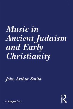 Music in Ancient Judaism and Early Christianity (eBook, PDF) - Smith, John Arthur