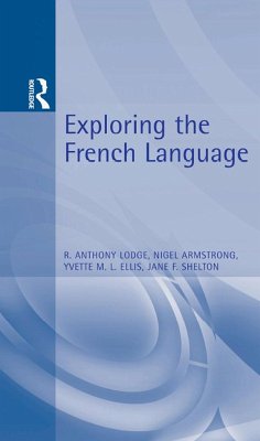 Exploring the French Language (eBook, PDF) - Lodge, R.; Shelton, Jane; Ellis, Yvette; Armstrong, Nigel
