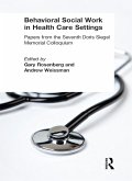 Behavioral Social Work in Health Care Settings (eBook, PDF)