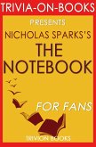 The Notebook by Nicholas Sparks (Trivia-On-Books) (eBook, ePUB)