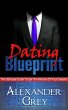 Dating Blueprint: The Ultimate Guide to... - Bild 1