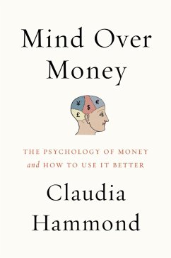 Mind over Money (eBook, ePUB) - Hammond, Claudia