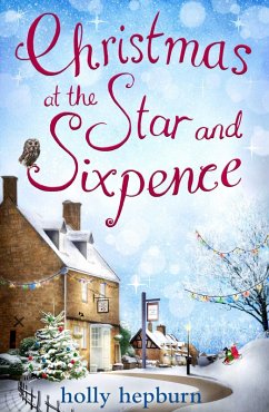 Christmas at the Star and Sixpence (eBook, ePUB) - Hepburn, Holly