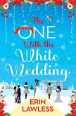 The One with the White Wedding (eBook, ePUB)