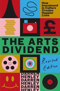 The Arts Dividend Revisited (eBook, ePUB) - Henley, Darren