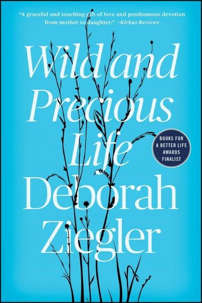 Wild and Precious Life (eBook, ePUB) Wild and Precious Life (eBook, ePUB)