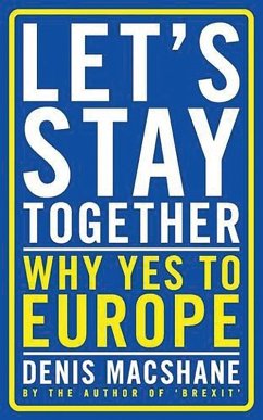 Let's Stay Together (eBook, PDF) - MacShane, Denis