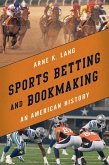 Sports Betting and Bookmaking (eBook, ePUB)