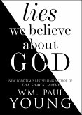 Lies We Believe About God (eBook, ePUB)