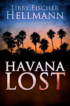 Havana Lost (The Revolution Sagas) (eBook, ePUB) - Hellmann, Libby Fischer