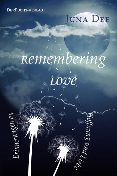 Remembering Love (eBook, ePUB) Remembering Love (eBook, ePUB)