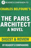 The Paris Architect: A Novel By Charles Belfoure   Digest & Review (eBook, ePUB)