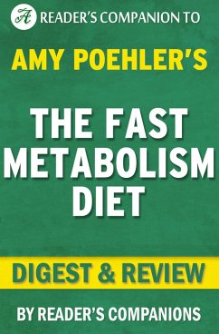 The Fast Metabolism Diet: By Haylie Pomroy   Digest & Review: Eat More Food and Lose More Weight (eBook, ePUB) - Companions, Reader's